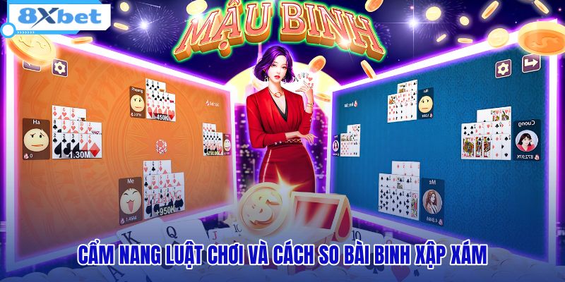 cam-nang-luat-choi-va-cach-so-bai-binh-xap-xam cam-nang-luat-choi-va-cach-so-bai-binh-xap-xam